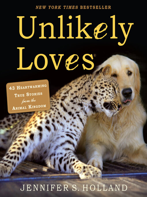 Title details for Unlikely Loves by Jennifer S. Holland - Wait list